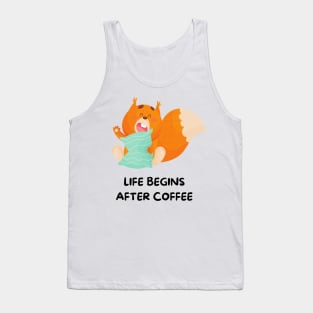 Squirrel Funny Quote | Life Begins After Coffee Tank Top